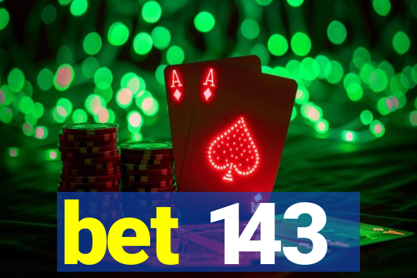 bet 143